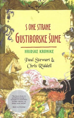 paul stewart i chris riddell: s one strane gustiborske šume - hridske kronike