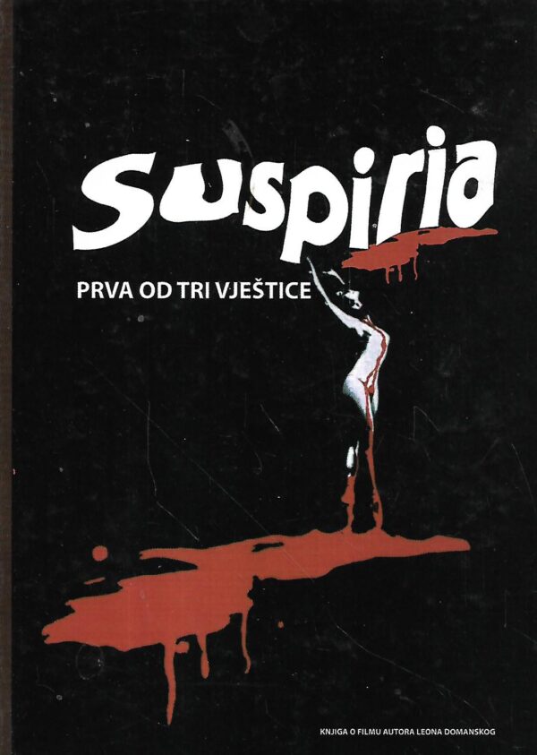 suspiria  - prva od tri vještice+ cd / knjiga o filmu autora leona domanskog