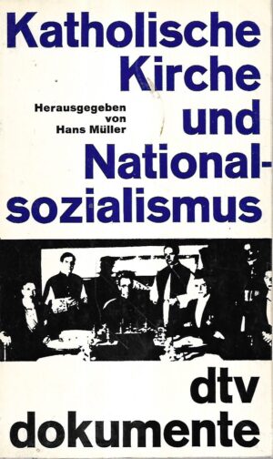 hans müller: katolische kirche und nationalsozialismus