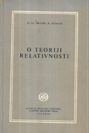 dragiša m.ivanović: o teoriji relativnosti