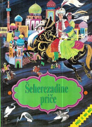 Šeherezadine priče - priče iz 1001 noći