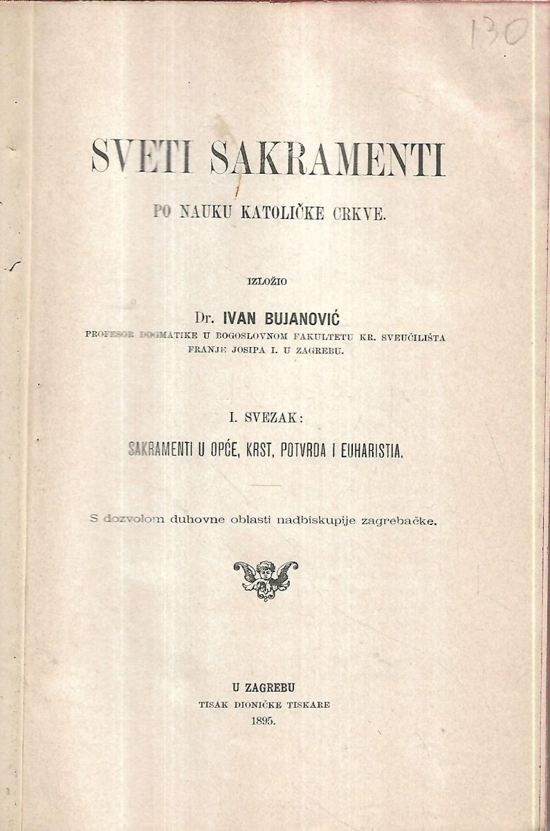 ivan bujanović: sveti sakramenti po nauku katoličke crkve i.svezak