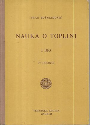 fran bošnjaković: nauka o toplini i-iii