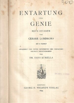 cesare lombroso:  entartung un genie, neue studien