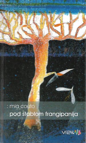 mia couto: pod stablom frangipanija