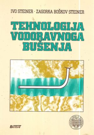 ivo steiner, zagorka boškov steiner: tehnologija vodoravnog bušenja