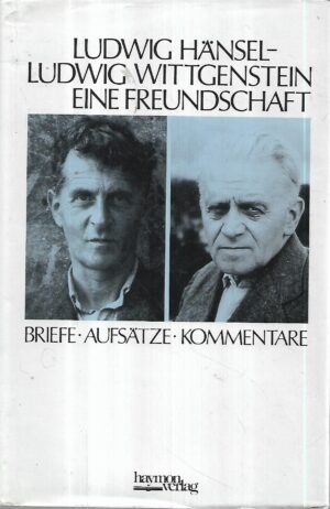 ludwig hänsel - ludwig wittgenstein - eine freundschaft