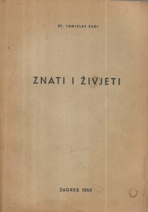 tomislav Šagi: znati i živjeti