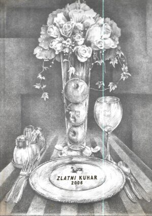 miroslav dolovčak : mojih 25 godina : od intercontinentala do westina : zlatni kuhar 2006.