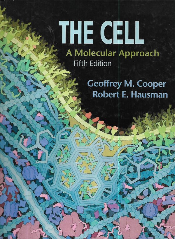 geoffrey m.cooper , robert e.hausman: the cell: a molecular approach