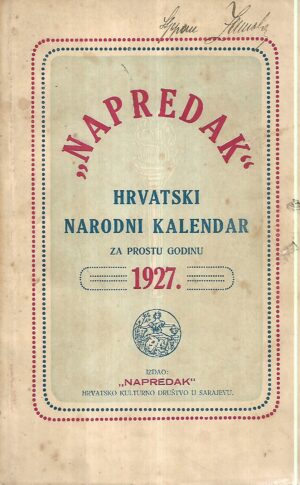 napredak - hrvatski narodni kalendar za prostu godinu 1927.