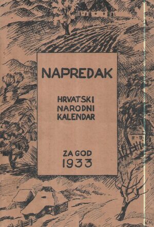 napredak - hrvatski narodni kalendar za prostu godinu 1933.