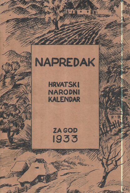 Napredak - Hrvatski narodni kalendar za prostu godinu 1933.