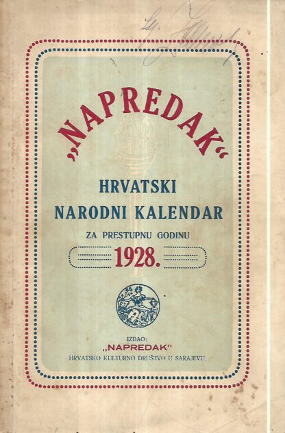 Napredak - Hrvatski narodni kalendar za prostu godinu 1928.