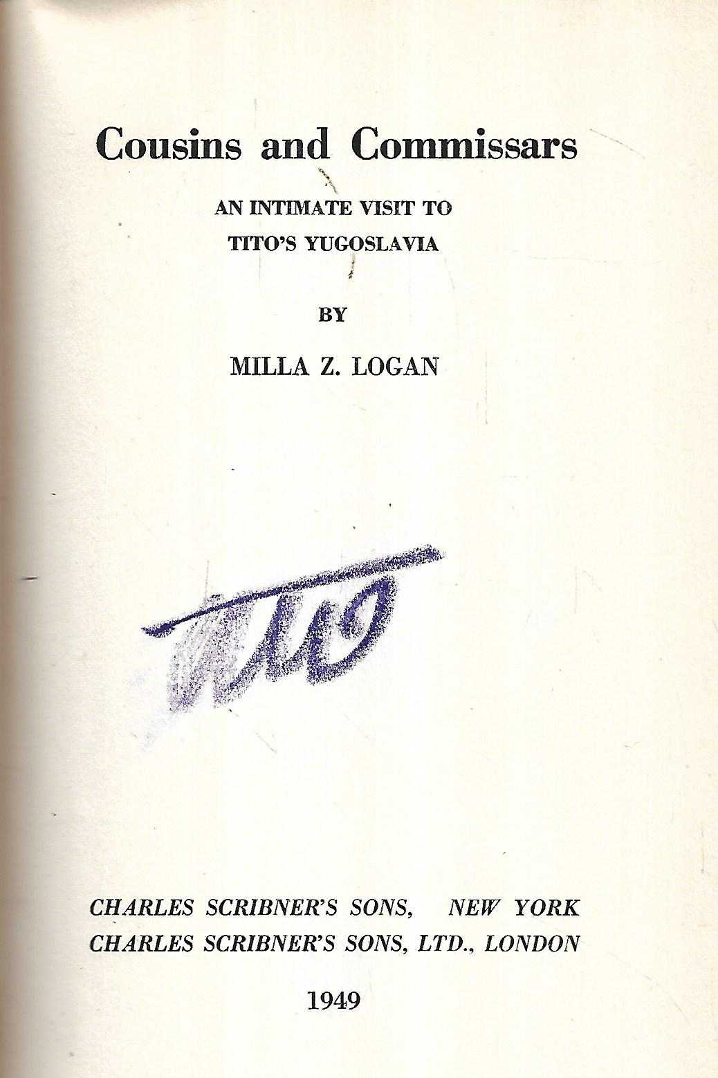 Milla Z.Logan,Cousins and Commissars, an Intimate Visit to Tito's Yugoslavia