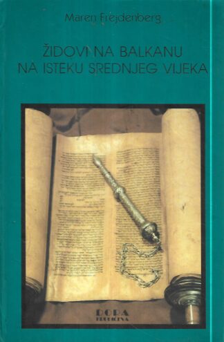 Maren Freidenberg. Židovi na Balkanu na isteku srednjeg vijeka