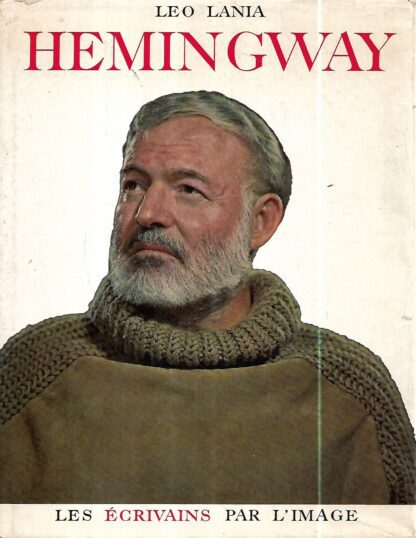 Leo Lania, Hemingway