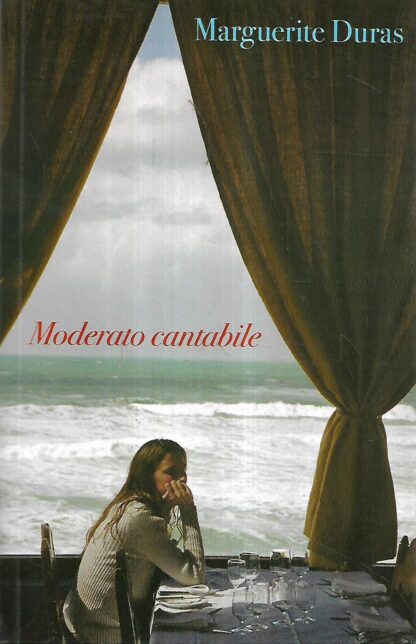 Marguerite Duras: Moderato cantabile