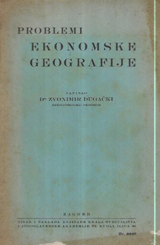 Zvonimir Dugački: Problemi ekonomske geografije