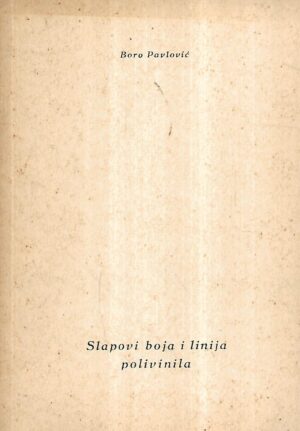 boro pavlović: slapovi boja i linija polivinila