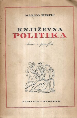 marko ristić: književna politika