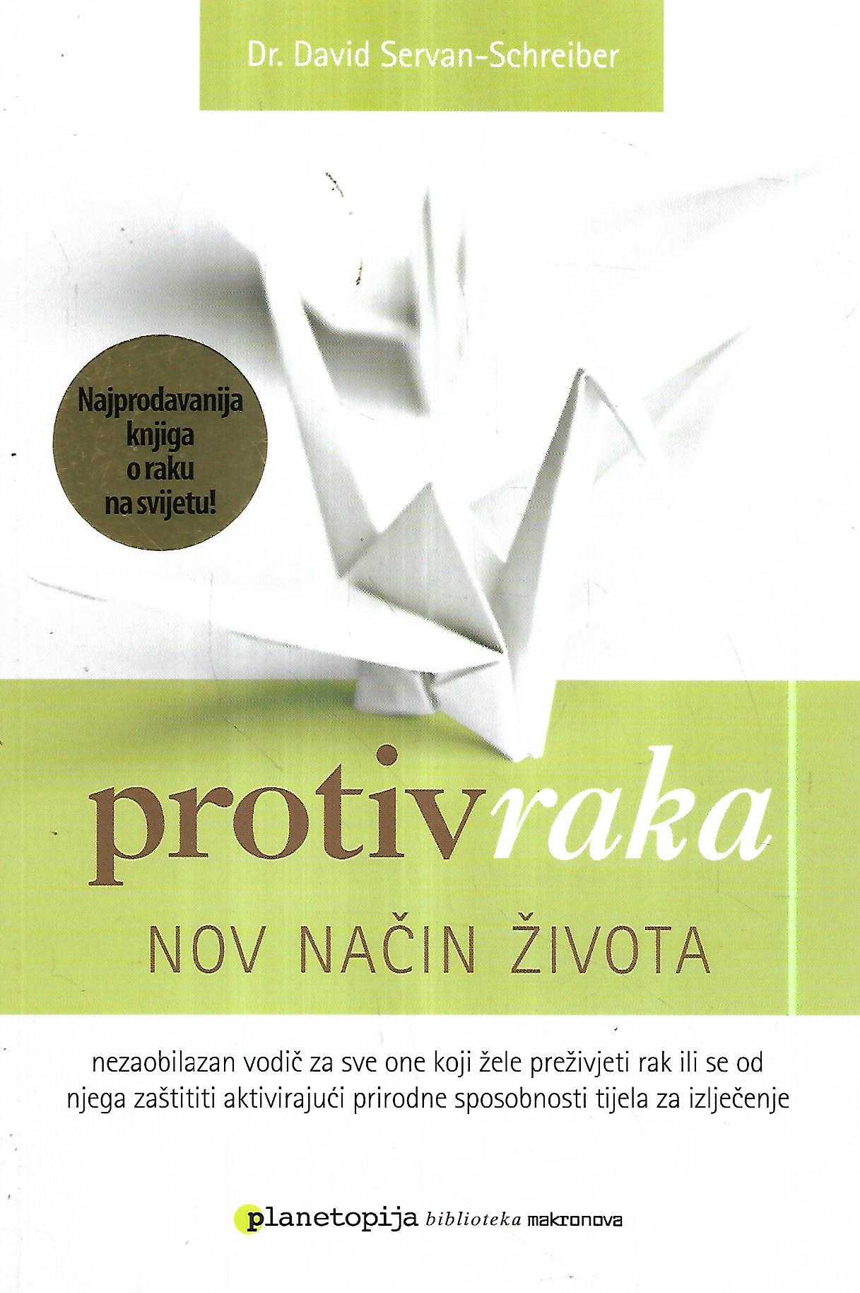 david servan-schreiber: protiv raka / nov način života