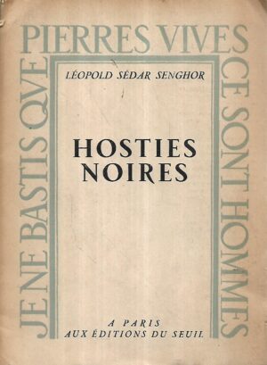 léopold sédar senghor: hosties noires