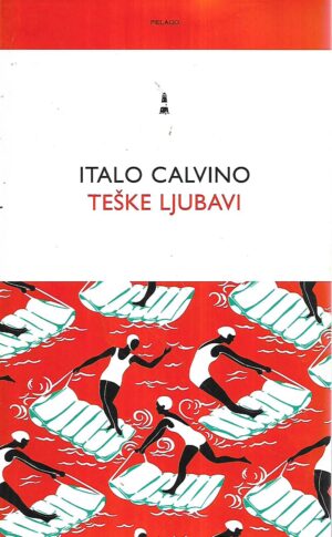 italo calvino: teške ljubavi
