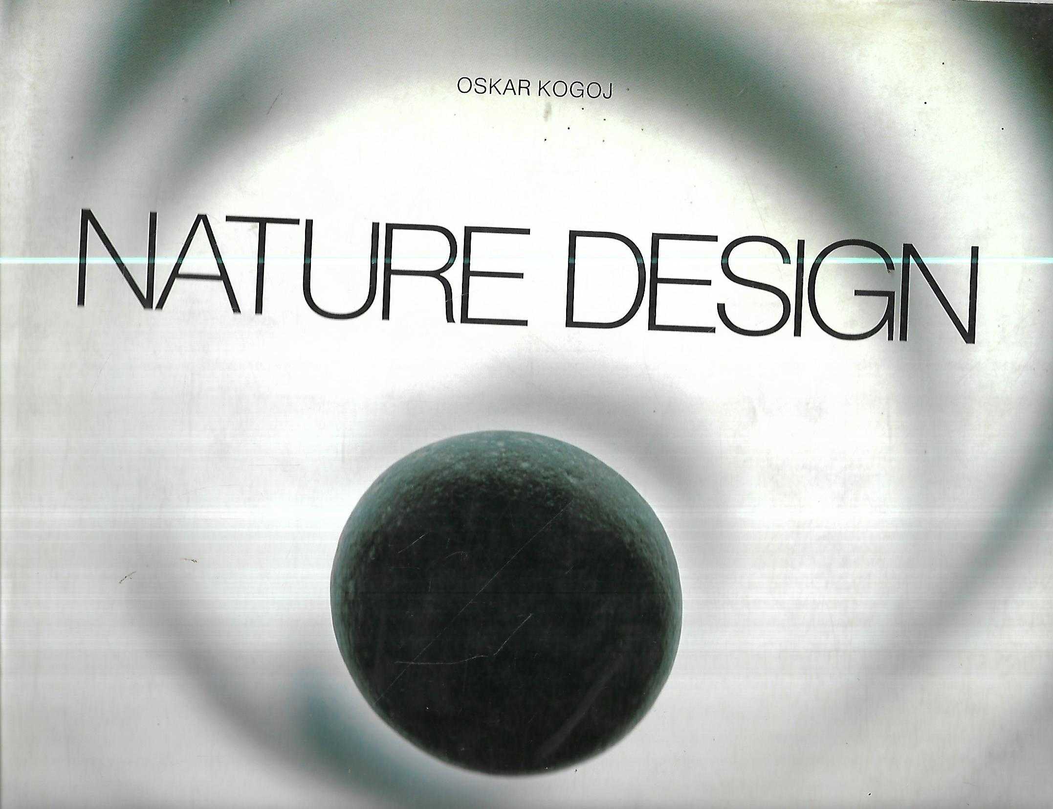 Oskar Kogoj Nature Design