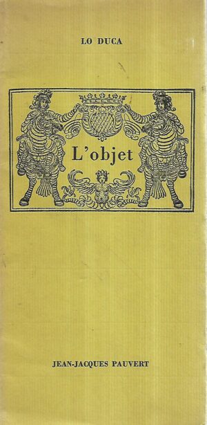 lo duca: l'objet