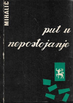 slavko mihalić: put u nepostojanje