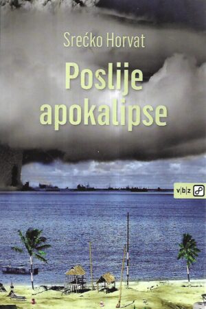 srećko horvat: poslije apokalipse