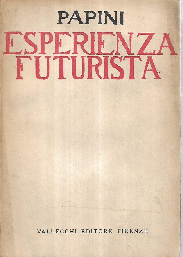 giovanni papini: l'esperienza futurista (1913-1914)