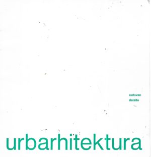 radovan delalle: urbarhitektura