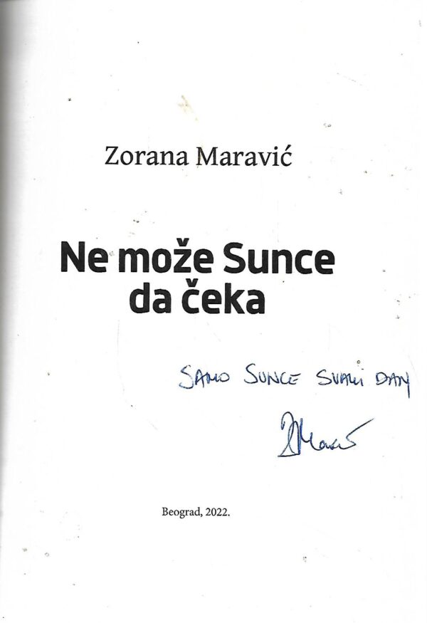 zorana maravić: ne može sunce da čeka - s potpisom  zorane maravić