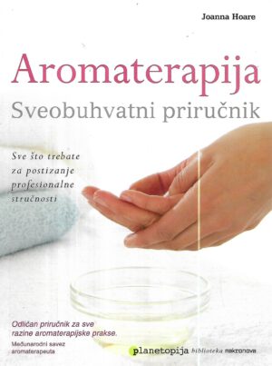 joanna hoare: aromaterapija sveobuhvatni priručnik