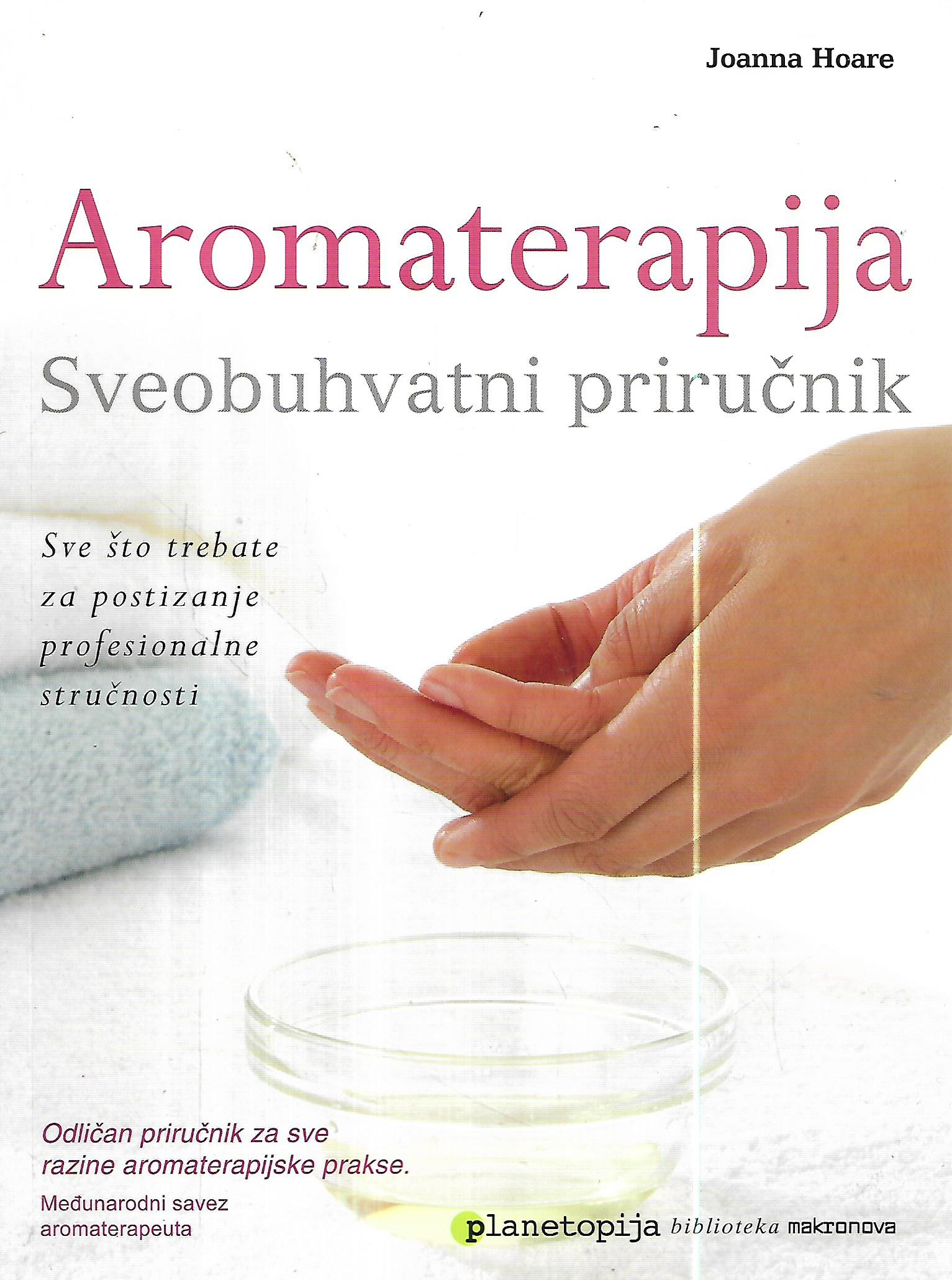 joanna hoare: aromaterapija sveobuhvatni priručnik