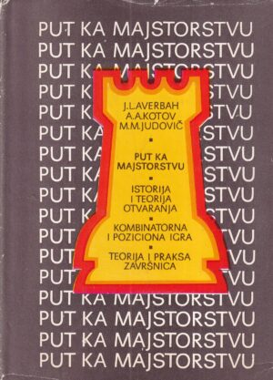 j. averbah,  a.a. kotov m.m. judovič : put ka majstorstvu