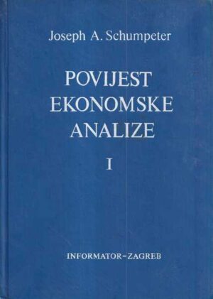 joseph a. schumper: povijest ekonomske analize 1-2