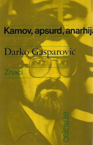 Darko Gašparović: Kamov, apsurd, anarhija, groteska
