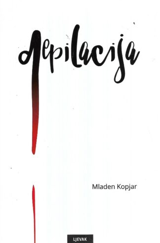 Mladen Kopjar: Depilacija