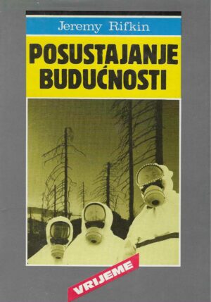 Jeremy Rifkin: Posustajanje budućnosti