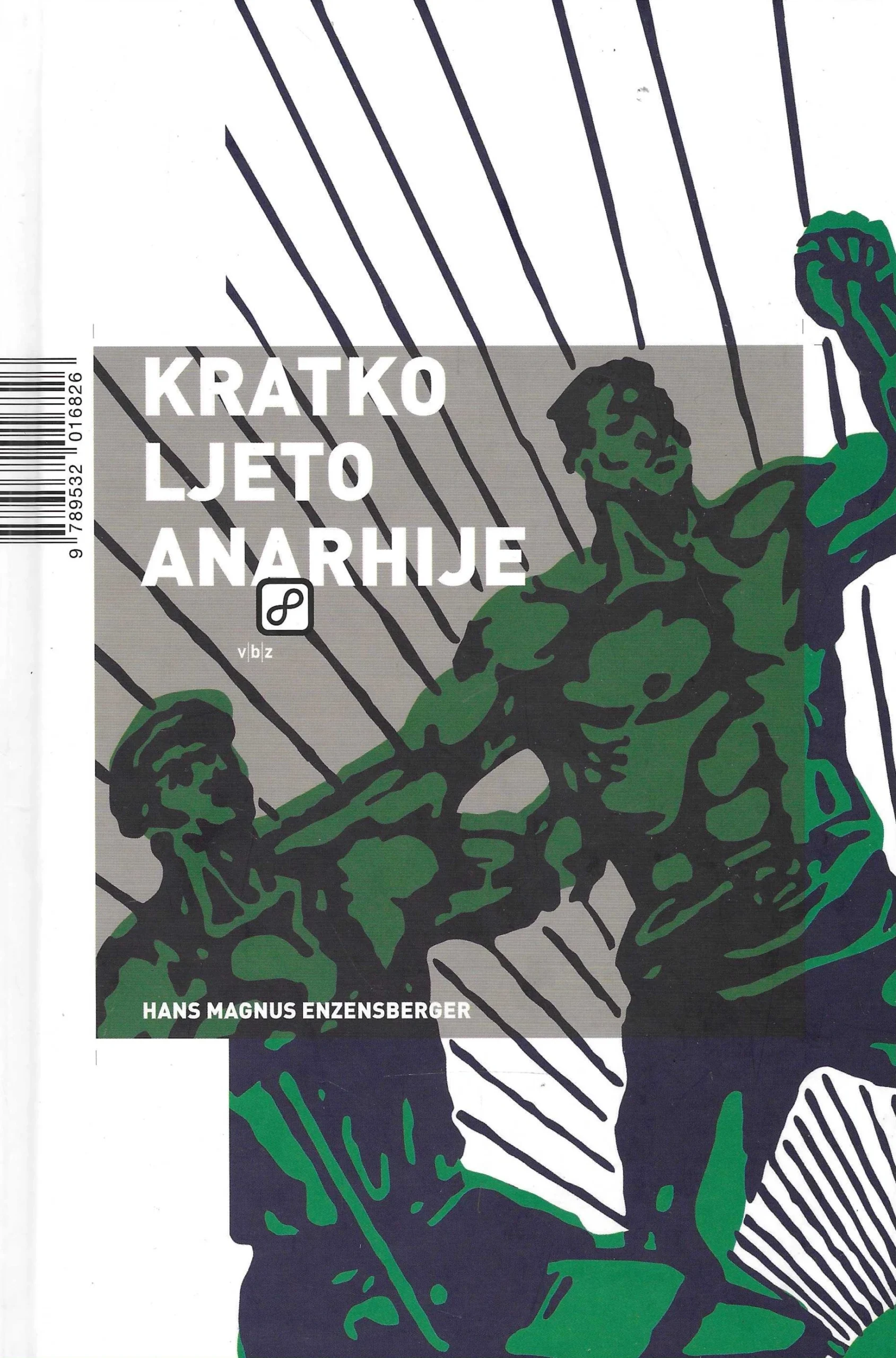 Hans Magnus Enzensberger: Kratko ljeto anarhije