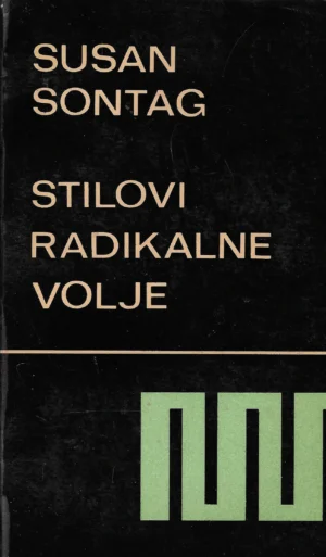 Susan Sontag: Stilovi radikalne volje