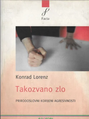Konrad Lorenz: Takozvano zlo