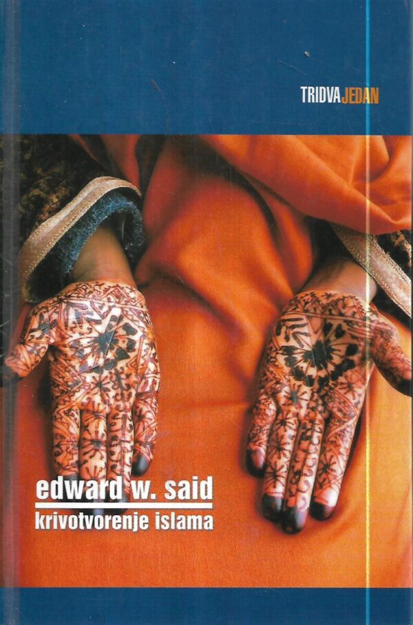 edward w. said: krivotvorenje islama