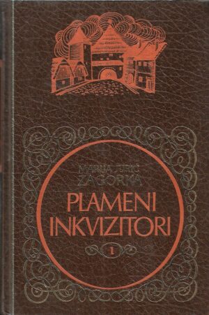 marija jurić zagorka: plameni inkvizitori 1-2