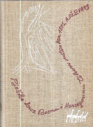 arthur john evans: pješke kroz bosnu i hercegovinu