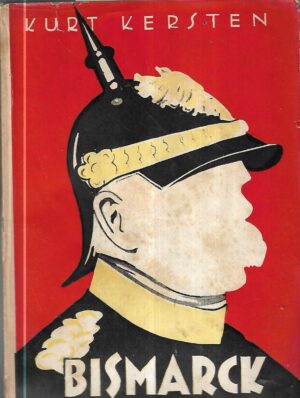 kurt kersten: bismarck i njegovo doba