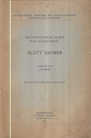 josip klemenc: archaeologische karte von jugoslavien - blatt zagreb sa potpisom autora